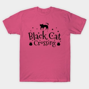 Black Cat Crossing | Halloween Vibes T-Shirt